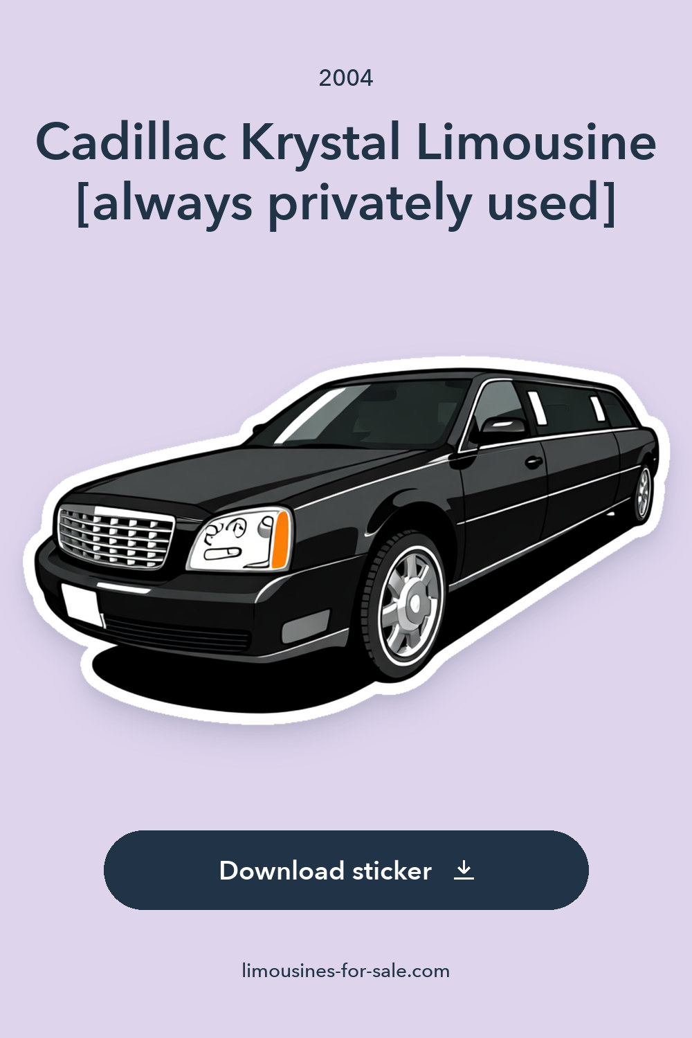 2004 Cadillac Krystal Limousine [always privately used] sticker preview